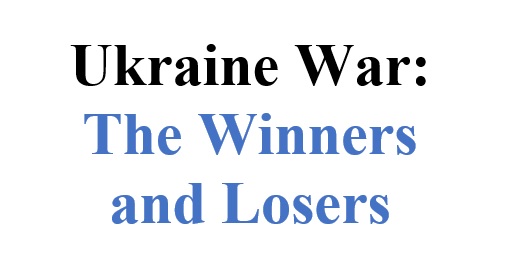 Ukraine War: The Winners and Losers